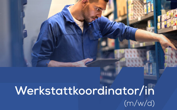  Werkstattkoordinator/in (m/w/d)